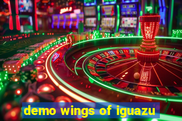 demo wings of iguazu